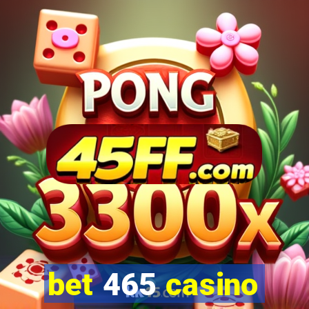 bet 465 casino